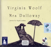 Mrs Dalloway written by Virginia Woolf performed by Virginia Leishman on CD (Unabridged)